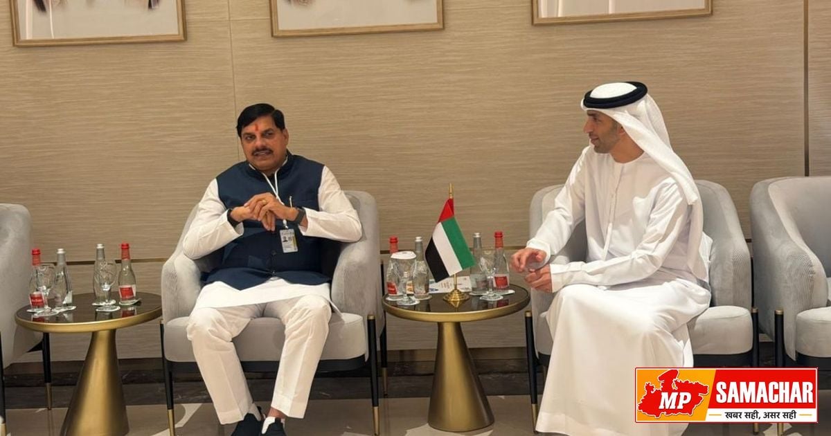 मध्यप्रदेश में निवेश बढ़ाने को लेकर दुबई में बनी सहमति, UAE का प्रतिनिधिमंडल जल्द करेगा दौरा